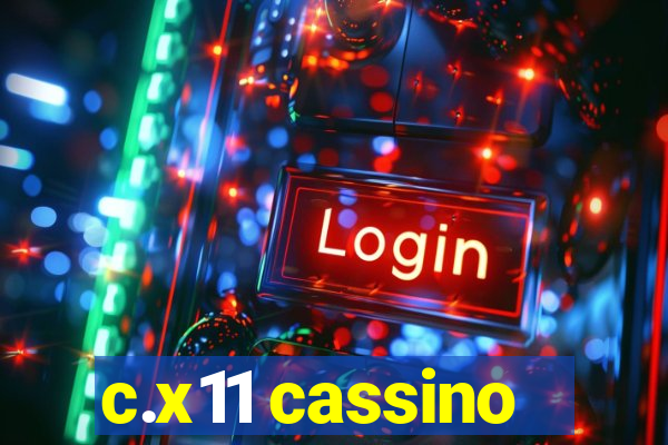 c.x11 cassino